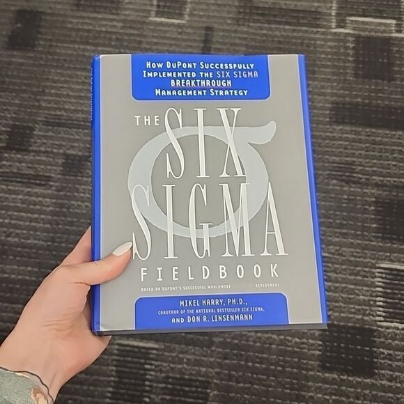 The Six Sigma Fieldbook • Mikel Harry, PH.D. - Picture 1 of 3